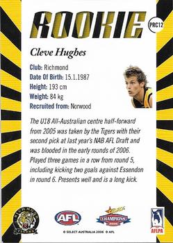 2006 Select AFL Champions - Predictor Draft Rookies #PRC12 Cleve Hughes Back